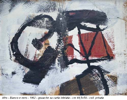 Afro - Bianco e nero - 1962 - gouache su carta intelata - cm 44,5x58 - coll. privata