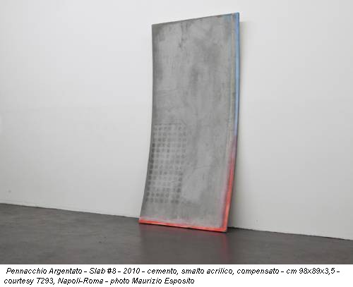 Pennacchio Argentato - Slab #8 - 2010 - cemento, smalto acrilico, compensato - cm 98x89x3,5 - courtesy T293, Napoli-Roma - photo Maurizio Esposito