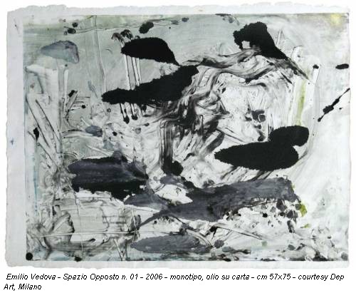 Emilio Vedova - Spazio Opposto n. 01 - 2006 - monotipo, olio su carta - cm 57x75 - courtesy Dep Art, Milano