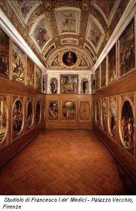 Studiolo di Francesco I de’ Medici - Palazzo Vecchio, Firenze