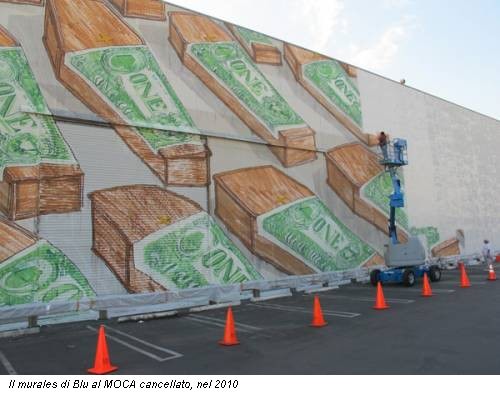 Il murales di Blu al MOCA cancellato, nel 2010