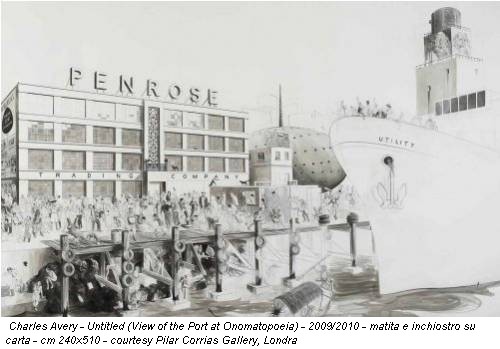 Charles Avery - Untitled (View of the Port at Onomatopoeia) - 2009/2010 - matita e inchiostro su carta - cm 240x510 - courtesy Pilar Corrias Gallery, Londra