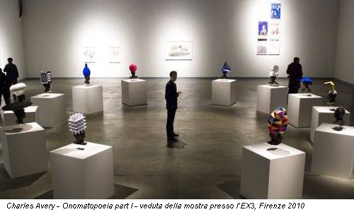 Charles Avery - Onomatopoeia part I - veduta della mostra presso l’EX3, Firenze 2010