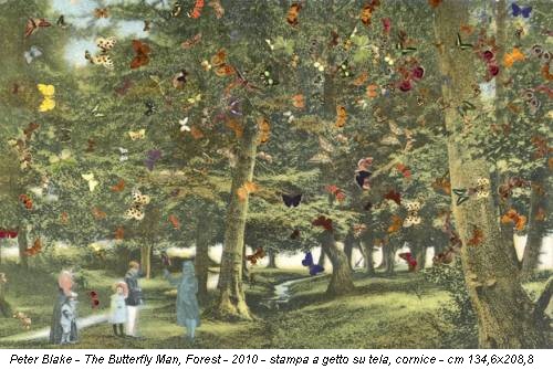 Peter Blake - The Butterfly Man, Forest - 2010 - stampa a getto su tela, cornice - cm 134,6x208,8