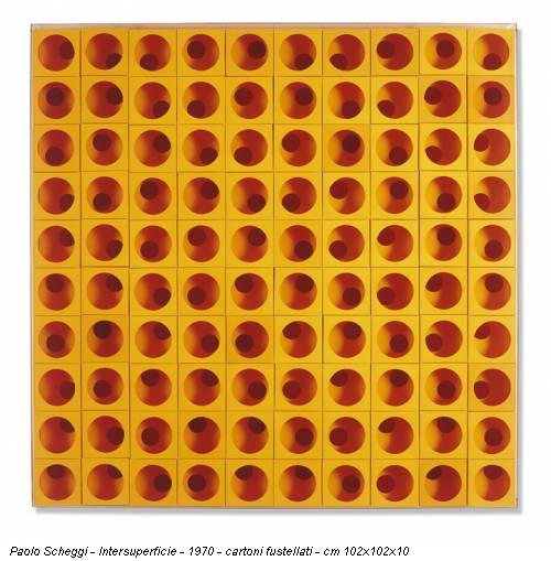 Paolo Scheggi - Intersuperficie - 1970 - cartoni fustellati - cm 102x102x10