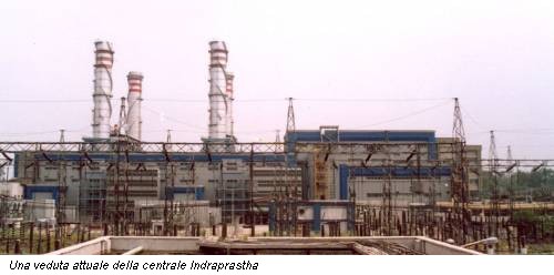 Una veduta attuale della centrale Indraprastha