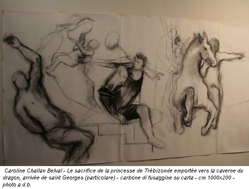 Caroline Challan Belval - Le sacrifice de la princesse de Trèbizonde emportée vers la caverne du dragon, arrivée de saint Georges (particolare) - carbone di fusaggine su carta - cm 1000x200 - photo a.d.b.