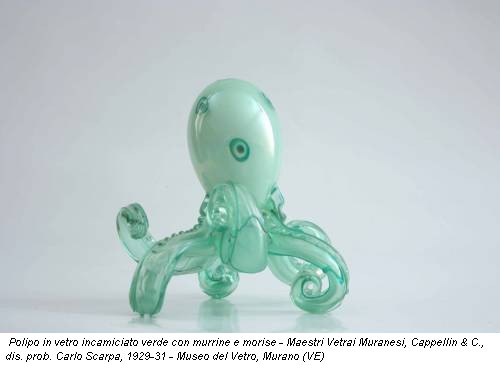Polipo in vetro incamiciato verde con murrine e morise - Maestri Vetrai Muranesi, Cappellin & C., dis. prob. Carlo Scarpa, 1929-31 - Museo del Vetro, Murano (VE)