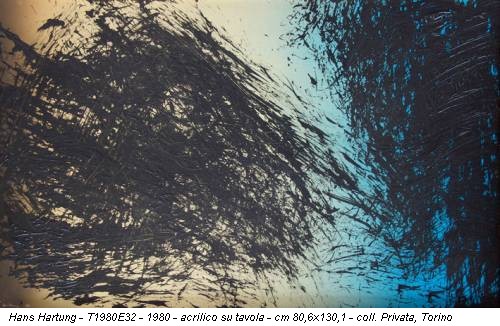 Hans Hartung - T1980E32 - 1980 - acrilico su tavola - cm 80,6x130,1 - coll. Privata, Torino
