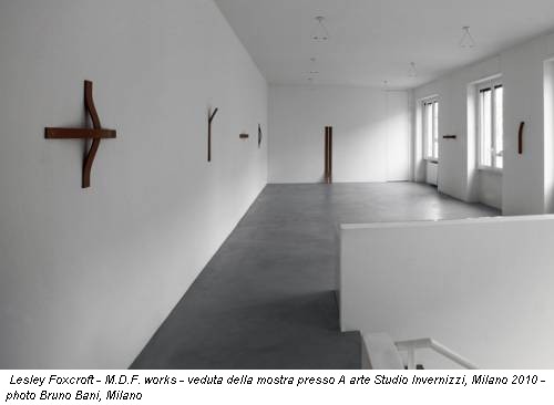 Lesley Foxcroft - M.D.F. works - veduta della mostra presso A arte Studio Invernizzi, Milano 2010 - photo Bruno Bani, Milano