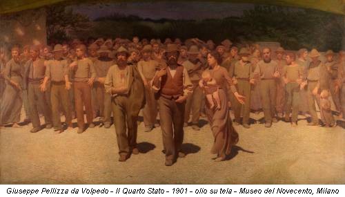 Giuseppe Pellizza da Volpedo - Il Quarto Stato - 1901 - olio su tela - Museo del Novecento, Milano