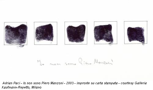 Adrian Paci - Io non sono Piero Manzoni - 2003 - impronte su carta stampata - courtesy Galleria Kaufmann-Repetto, Milano