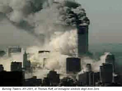 Burning Towers -NY-2001, di Thomas Ruff, un’immagine simbolo degli Anni Zero