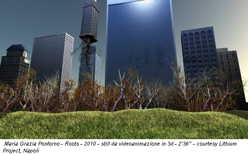 Maria Grazia Pontorno - Roots - 2010 - still da videoanimazione in 3d - 2’36’’ - courtesy Lithium Project, Napoli
