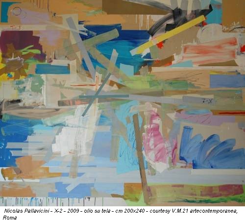 Nicolas Pallavicini - X-2 - 2009 - olio su tela - cm 200x240 - courtesy V.M.21 artecontemporanea, Roma