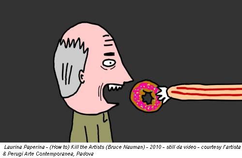 Laurina Paperina - (How to) Kill the Artists (Bruce Nauman) - 2010 - still da video - courtesy l’artista & Perugi Arte Contemporanea, Padova