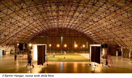 Il Barker Hangar, nuova sede della fiera