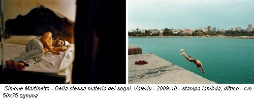 Simone Martinetto - Della stessa materia dei sogni. Valeriu - 2009-10 - stampa lambda, dittico - cm 50x75 ognuna