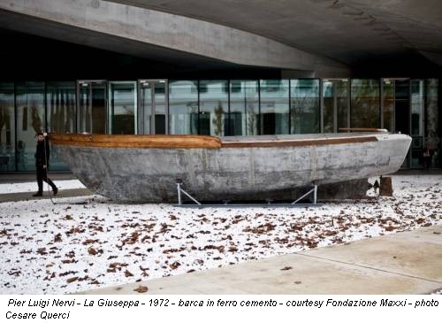 Pier Luigi Nervi - La Giuseppa - 1972 - barca in ferro cemento - courtesy Fondazione Maxxi - photo Cesare Querci