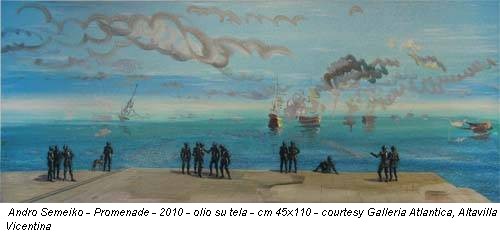 Andro Semeiko - Promenade - 2010 - olio su tela - cm 45x110 - courtesy Galleria Atlantica, Altavilla Vicentina