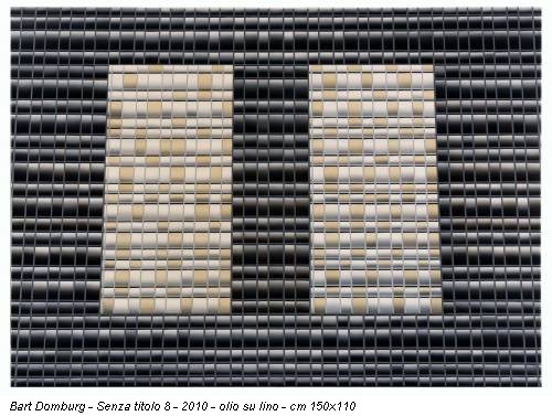 Bart Domburg - Senza titolo 8 - 2010 - olio su lino - cm 150x110