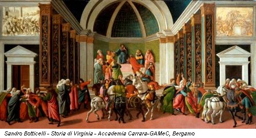 Sandro Botticelli - Storia di Virginia - Accademia Carrara-GAMeC, Bergamo