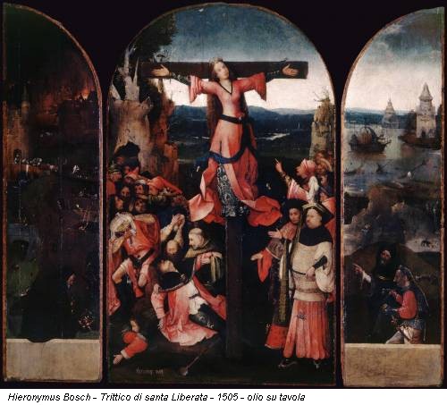 Hieronymus Bosch - Trittico di santa Liberata - 1505 - olio su tavola