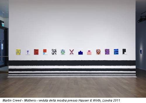 Martin Creed - Mothers - veduta della mostra presso Hauser & Wirth, Londra 2011