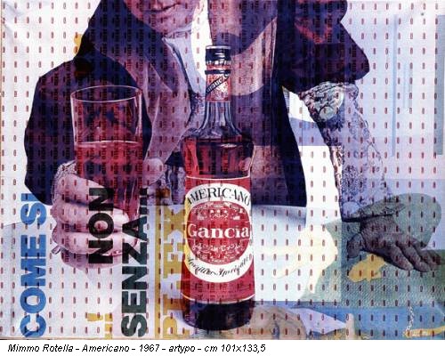 Mimmo Rotella - Americano - 1967 - artypo - cm 101x133,5