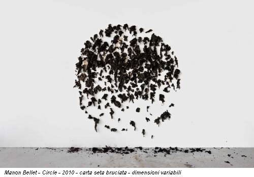 Manon Bellet - Circle - 2010 - carta seta bruciata - dimensioni variabili