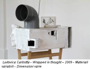 Ludovica Carbotta - Wrapped in thought – 2009 - Materiali variabili - Dimensioni varie