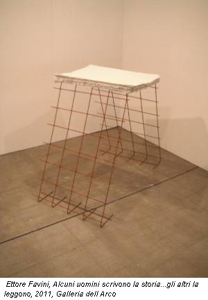Ettore Favini, Alcuni uomini scrivono la storia...gli altri la leggono, 2011, Galleria dell Arco