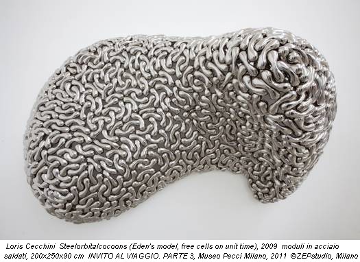 Loris Cecchini Steelorbitalcocoons (Eden's model, free cells on unit time), 2009 moduli in acciaio saldati, 200x250x90 cm INVITO AL VIAGGIO. PARTE 3, Museo Pecci Milano, 2011 ©ZEPstudio, Milano
