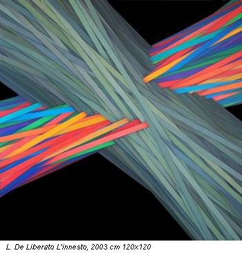 L. De Liberato L'innesto, 2003 cm 120x120