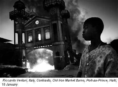 Riccardo Venturi, Italy, Contrasto, Old Iron Market Burns, Port-au-Prince, Haiti, 18 January