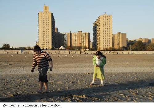 ZimmerFrei, Tomorrow is the question