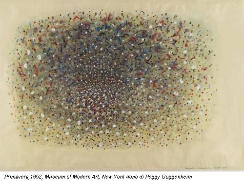 Primavera,1952, Museum of Modern Art, New York dono di Peggy Guggenheim