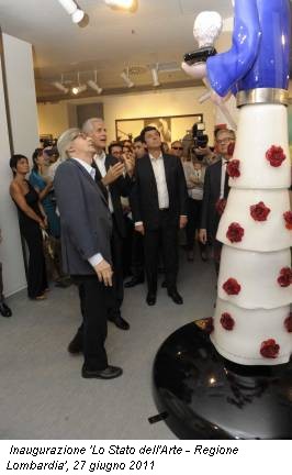 Inaugurazione 'Lo Stato dell'Arte - Regione Lombardia', 27 giugno 2011
