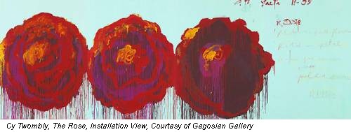 Cy Twombly, The Rose, Installation View, Courtasy of Gagosian Gallery