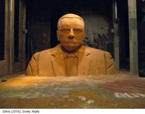 Silvio (2010), Sislej Xhafa