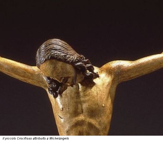 Il piccolo Crocifisso attribuito a Michelangelo
