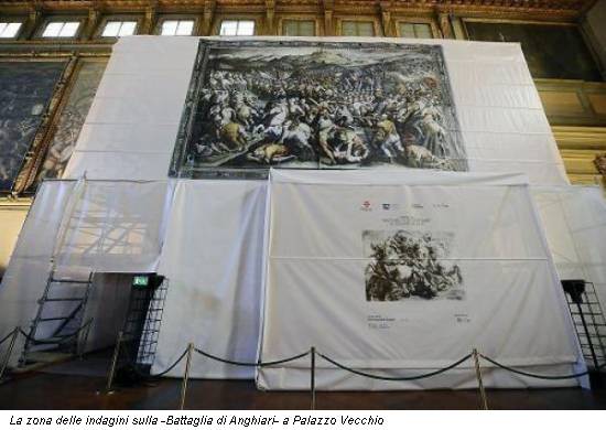 La zona delle indagini sulla -Battaglia di Anghiari- a Palazzo Vecchio