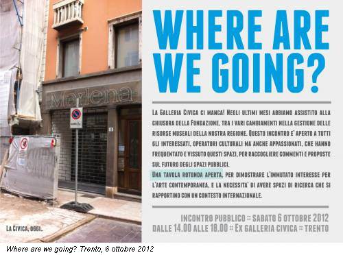 Where are we going? Trento, 6 ottobre 2012