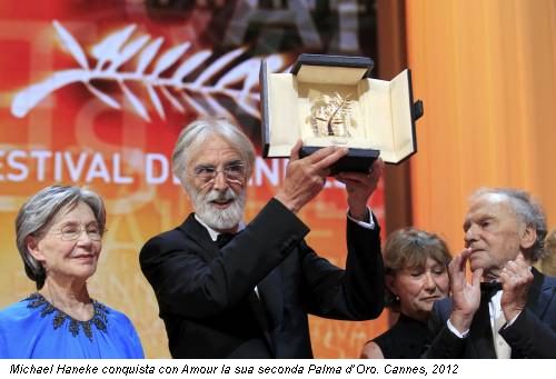 Michael Haneke conquista con Amour la sua seconda Palma d’Oro. Cannes, 2012