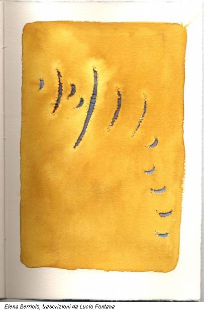 Elena Berriolo, trascrizioni da Lucio Fontana