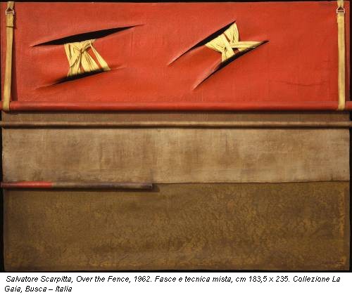 Salvatore Scarpitta, Over the Fence, 1962. Fasce e tecnica mista, cm 183,5 x 235. Collezione La Gaia, Busca – Italia