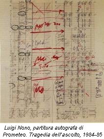 Luigi Nono, partitura autografa di Prometeo. Tragedia dell’ascolto, 1984-85