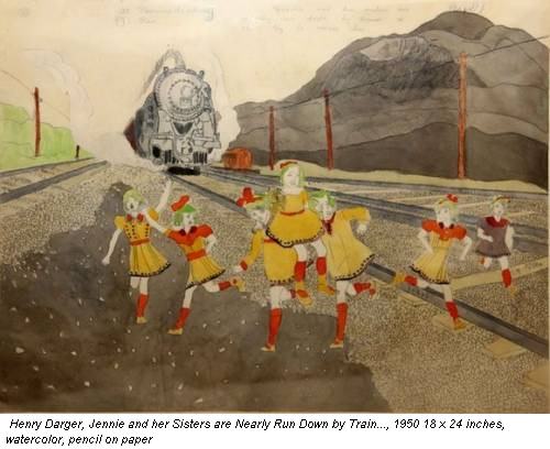 Henry Darger, Jennie and her Sisters are Nearly Run Down by Train..., 1950 18 x 24 inches, watercolor, pencil on paper