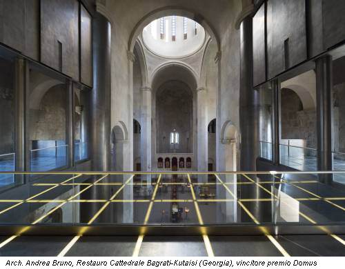 Arch. Andrea Bruno, Restauro Cattedrale Bagrati-Kutaisi (Georgia), vincitore premio Domus
