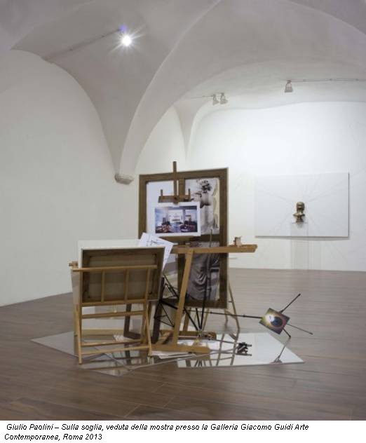 Giulio Paolini – Sulla soglia, veduta della mostra presso la Galleria Giacomo Guidi Arte Contemporanea, Roma 2013
